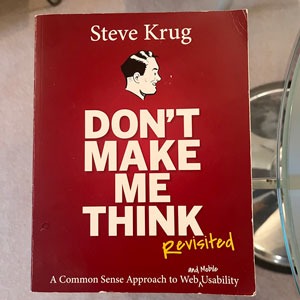 Don't make me think, by Steve Krug